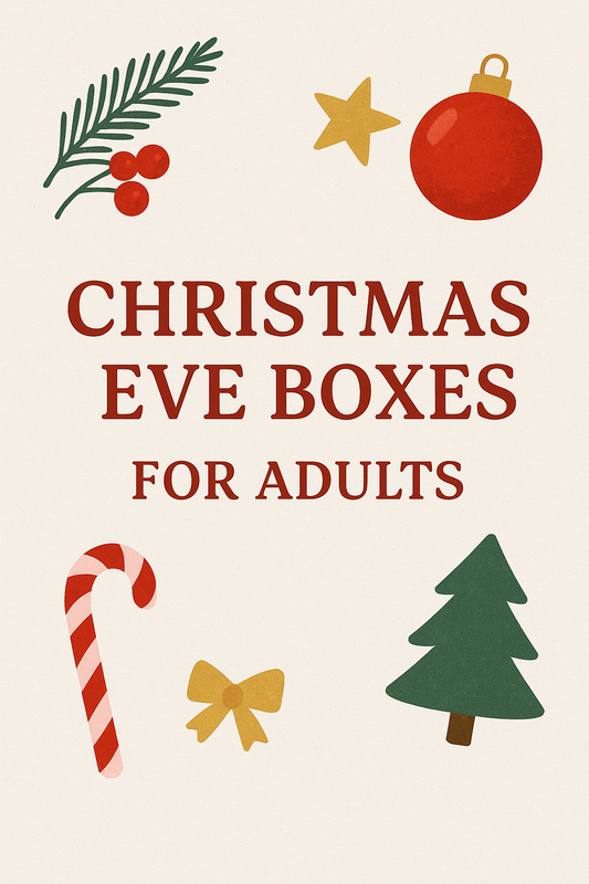 Christmas Eve Boxes for Adults